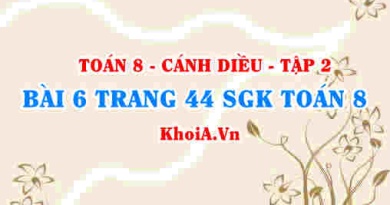 Bài 6 trang 44 Toán 8 Cánh Diều Tập 2